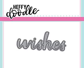 Wishes - Heffy Cuts