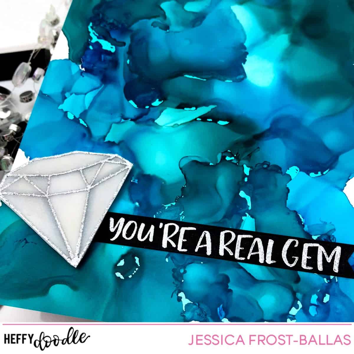 You're a Real Gem by Jessica Frost-Ballas for Heffy Doodle
