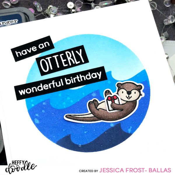 Otterly Wonderful Birthday by Jessica Frost-Ballas for Heffy Doodle